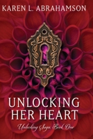 Unlocking Her Heart 1927753406 Book Cover