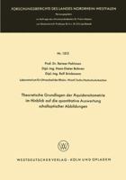 Theoretische Grundlagen Der Aquidensitometrie Im Hinblick Auf Die Quantitative Auswertung Schalloptischer Abbildungen 3663039293 Book Cover