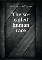 The So-Called Human Race 1163620157 Book Cover