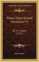 Poems Upon Several Occasions V2: By Mrs. Leapor 1160711151 Book Cover