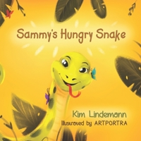 Sammy's Hungry Snake 1735961701 Book Cover