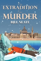 No Extradition for Murder 1916540562 Book Cover