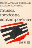 Música mexicana contemporánea (SEP 80) (Spanish Edition) 9681612833 Book Cover