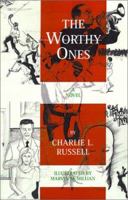 The Worthy Ones 0932693113 Book Cover