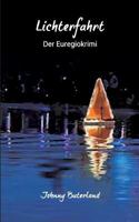 Lichterfahrt: Der Euregio-Krimi 3743127741 Book Cover