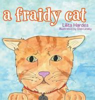 A Fraidy Cat 1524669954 Book Cover