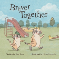 Braver Together 1951620305 Book Cover