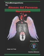 PsicoBiomagnetismo Vs Abusos del Perverso Narcisista: De la Oscuridad a la Luz: la Recuperación de los Abusos del Perverso Narcisista con pares magnéticos (Spanish Edition) B0DR8XLVFK Book Cover
