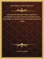 Abwartende Methode Oder Crede'scher Handgriff? Eine Kurz Gefasste Darstellung Der Physiologie Und Diatetik Der Nachgeburtsperiode (1888) 0274385422 Book Cover