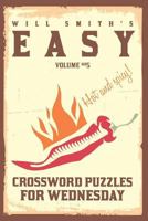 Will Smith Easy Crossword Puzzles for Wednesday ( Vol. 5) 153470941X Book Cover