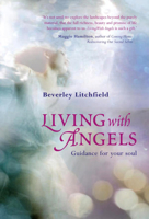 Living with Angels: Guidance for Your Soul 1741146968 Book Cover