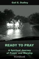 Ready to Pray Workbook 0975292137 Book Cover