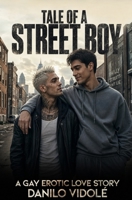 Tale of a Street Boy: A Gay Erotic Love Story B0FFYPDQ38 Book Cover