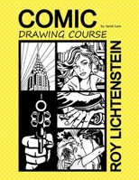 Comic Drawing Course Roy Lichtenstein 1447510380 Book Cover