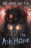 The Ash House 1338636316 Book Cover