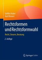 Rechtsformen und Rechtsformwahl: Recht, Steuern, Beratung 3658202246 Book Cover