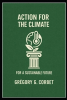 Climate Action: Strategies and Solutions for a Sustainable Future (Sustainable Development Goals) B0DST74M7R Book Cover