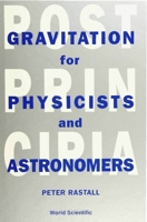Postprincipia: Gravitation for Physicists and Astronomers 9810207786 Book Cover