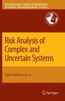 Risk Analysis of Complex and Uncertain Systems (International Series in Operations Research & Management Science) 1441947035 Book Cover
