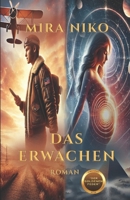 Das Erwachen: Die Ära der sechsten Sonne (German Edition) B0DSQBZ5P6 Book Cover