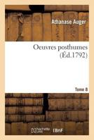 Oeuvres Posthumes Tome 8 2019543028 Book Cover