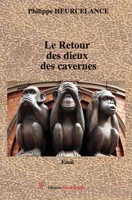 Le Retour des dieux des cavernes (French Edition) 2377892701 Book Cover