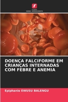 Doença Falciforme Em Crianças Internadas Com Febre E Anemia 6209058531 Book Cover