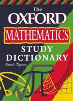 The Oxford Mathematics Study Dictionary 0199145679 Book Cover