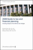 PricewaterhouseCoopers 2009 Guide to Tax and Financial Planning: Including Analysis of the 2008 Tax Law Changes (Pricewaterhousecoopers Guide to Tax and ... How the Tax Law Changes Affect You) 0470284986 Book Cover
