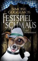 Festspielschmaus: Immer so ein Theater mit Ludwig 3746088437 Book Cover