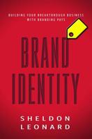 BRAND IDENTITY: Building Your Breakthrough Business with Branding Pays 1090703015 Book Cover