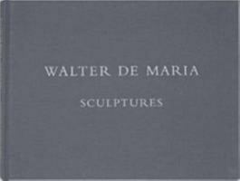 Walter de Maria: Sculptures 193526365X Book Cover