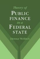 Theory of Public Finance in a Federal State 0521026873 Book Cover