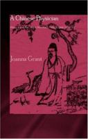 A Chinese Physician: Wang Ji and the Stone Mountain Medical Case Histories (Needham Research Institute Series) 0415863090 Book Cover