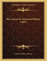 The Lawyer In American History 1167154835 Book Cover