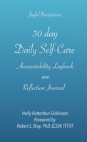 30 day Daily Self-Care Accountability Logbook and Reflection Journal 173553479X Book Cover