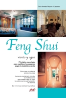Feng Shui: Viento y agua: Principios esenciales para equilibrar los espacios según la tradición oriental (Spanish Edition) B0GFDLR28H Book Cover