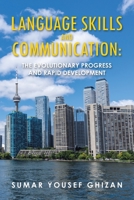 Language Skills and Communication: The Evolutionary Progress and Rapid Development 1669857549 Book Cover