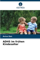 ADHS im frühen Kindesalter (German Edition) 620667231X Book Cover