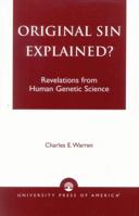 Original Sin Explained?: Revelations from Human Genetic Science B08F3N2D3P Book Cover