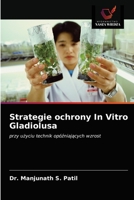 Strategie ochrony In Vitro Gladiolusa 6202739363 Book Cover