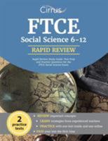 FTCE Social Science 6-12 Rapid Review Study Guide: Test Prep and Practice Questions for the FTCE Social Science Exam 1635301939 Book Cover