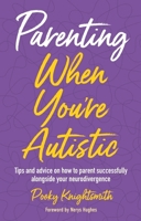 Tips on Being an Autistic Parent 1839978783 Book Cover