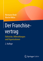 Der Franchisevertrag: Fallstricke, Hilfestellungen Und Organisationen 3658324325 Book Cover