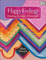 Happy Endings: Finishing the Edges of Your Quilt 0943574447 Book Cover
