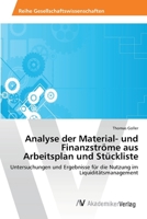 Analyse der Material- und Finanzströme aus Arbeitsplan und Stückliste 3639471946 Book Cover