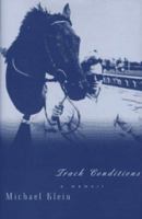 Track Conditions: A Memoir 0345423836 Book Cover