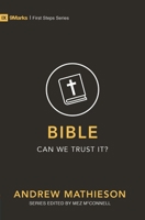 Bible - Can We Trust It? 1527100006 Book Cover