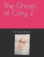 The Ghosts of Cory J B0DXPLTKY9 Book Cover