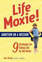 LifeMoxie! Ambition on a Mission 0979585724 Book Cover